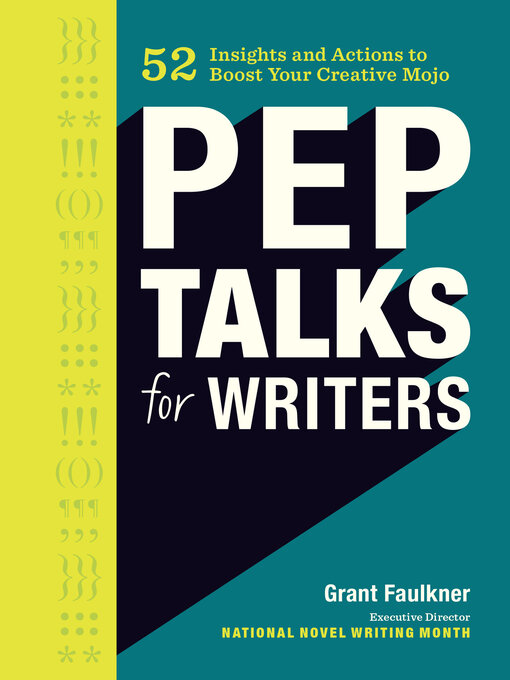 Title details for Pep Talks for Writers by Grant Faulkner - Available